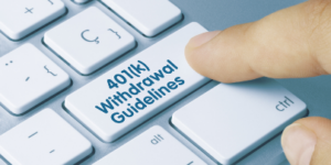 401k Withdrawal Guidelines